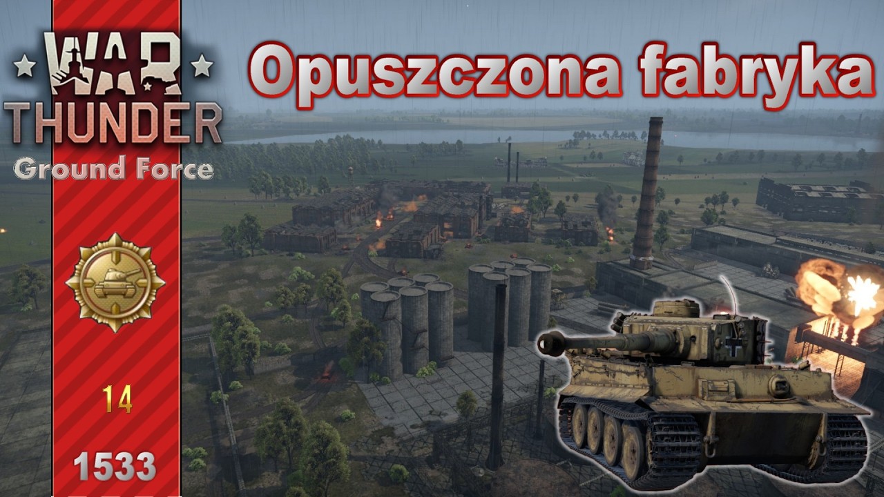 1533 War Thunder: Opuszczona fabryka