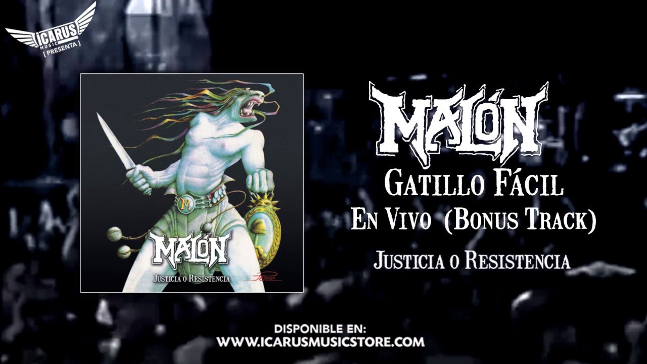 MALON   Gatillo Fácil En Vivo (Remasterizado) Bs Track - Del disco Justicia o Resistencia - Of. 2019