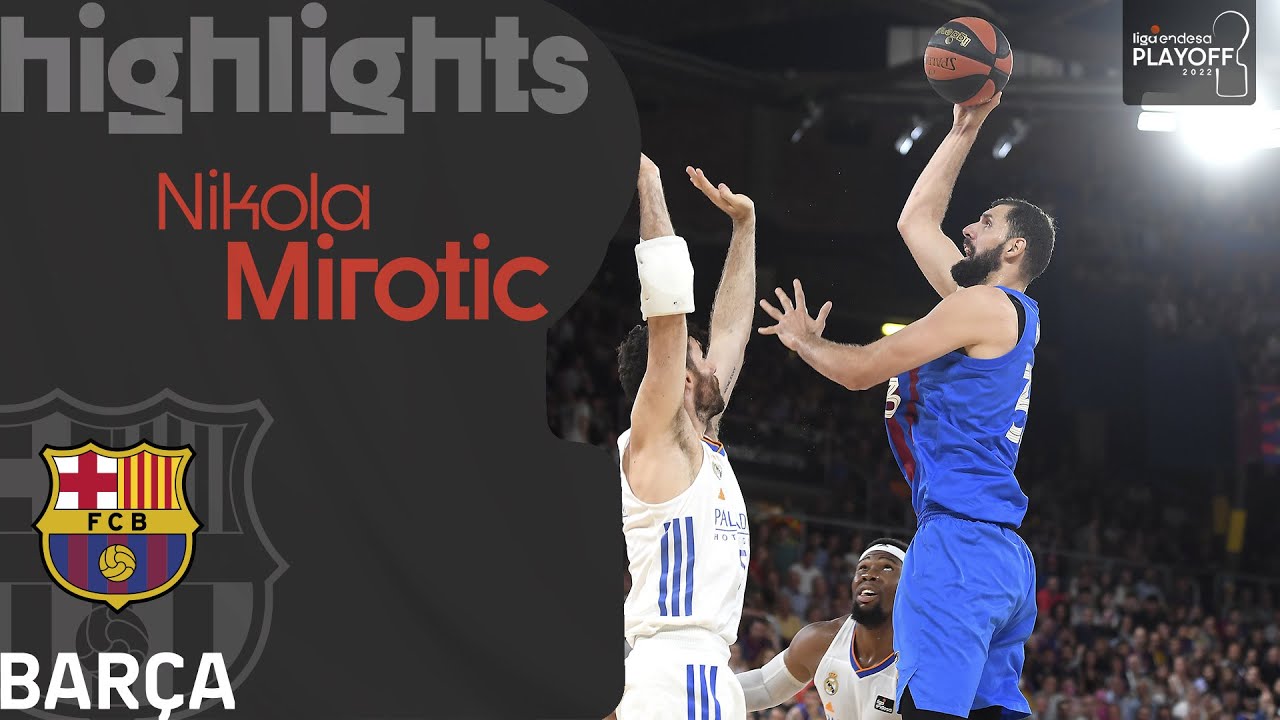 NIKOLA MIROTIC: Soberbio para igualar la eliminatoria | Playoff Final Liga Endesa 2021-22