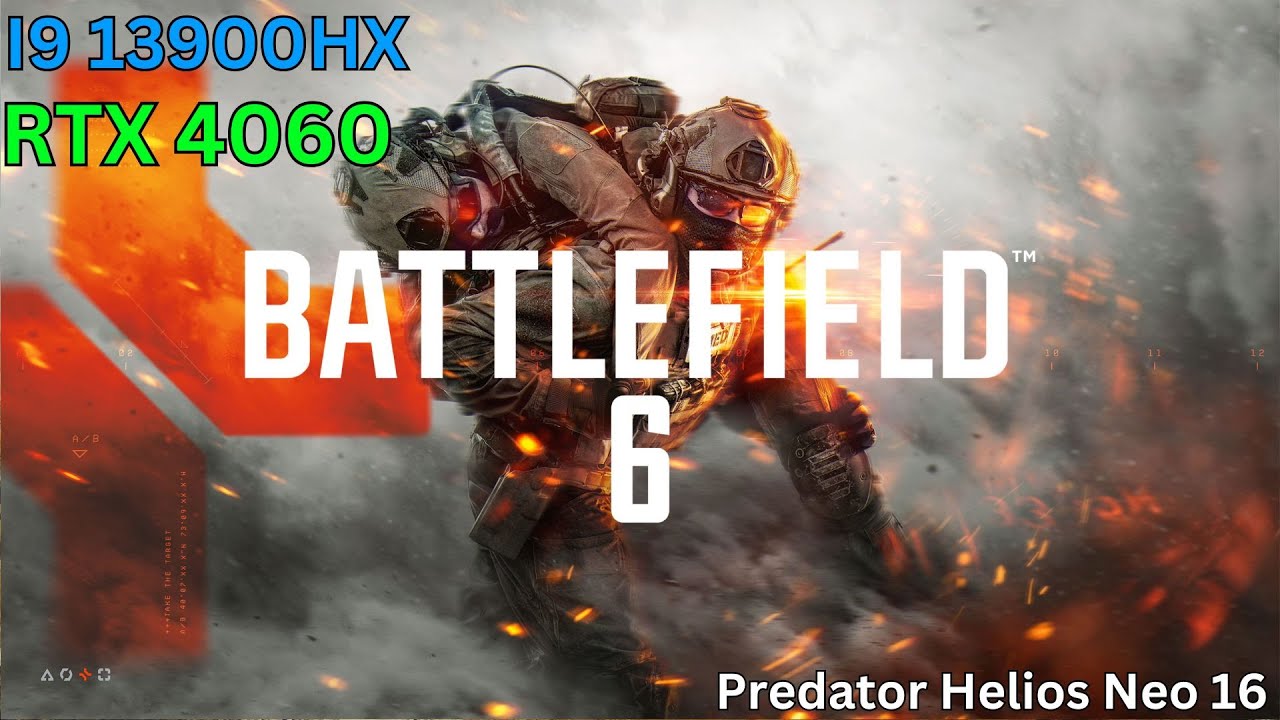 BATTLEFIELD 6 - I9 13900HX + RTX 4060 - Acer Predator Helios Neo 16