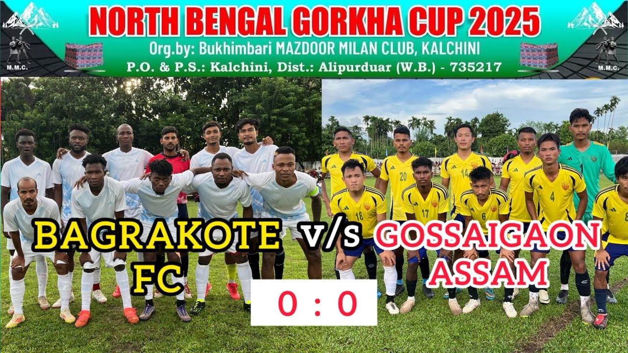 North Bengal Gorkha Cup 2025 || Bagrakote FC v/s Gossaigaon Assam ||#football #viralvideo #trending