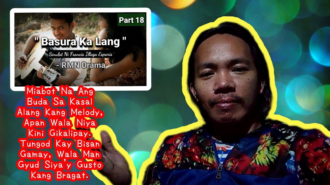 Part 18 | Basura Ka Lang