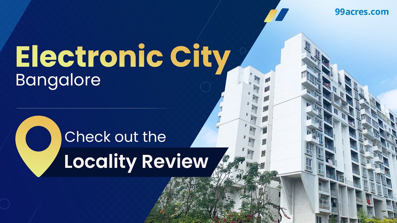 Electronic City, Bangalore: Everything You Need to Know