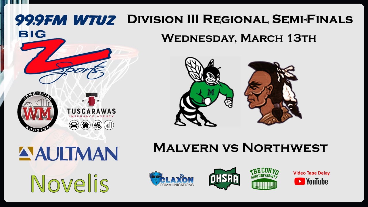 Malvern vs Northwest - OHSAA Boys Division III Regional Semi-Finals from BIG Z Sports - WTUZ