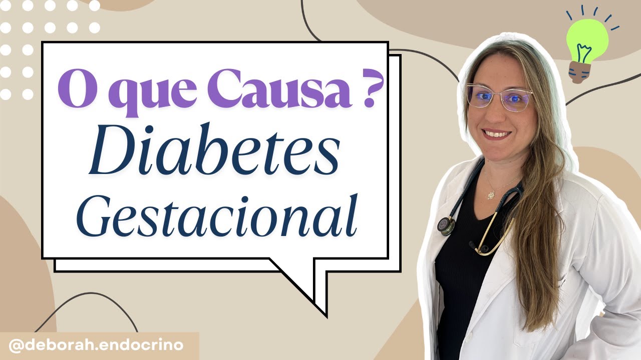 O que Causa Diabetes Gestacional?