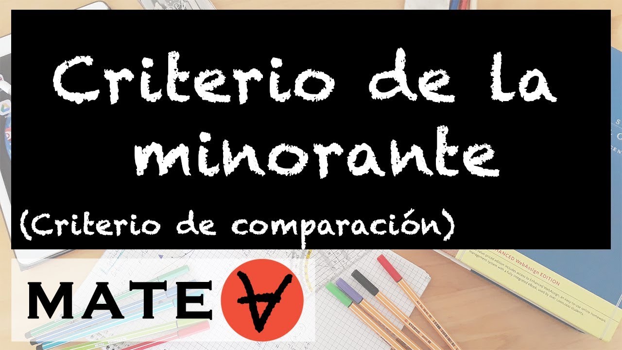 Criterio de la minorante (Series) Explicaci&oacute;n Ejemplo