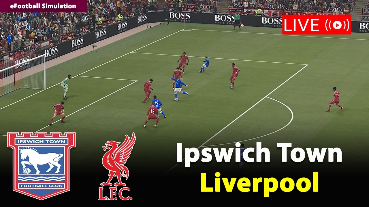 Ipswich Town vs Liverpool | Premier League 26/27 | eFootball PES21 Simulation
