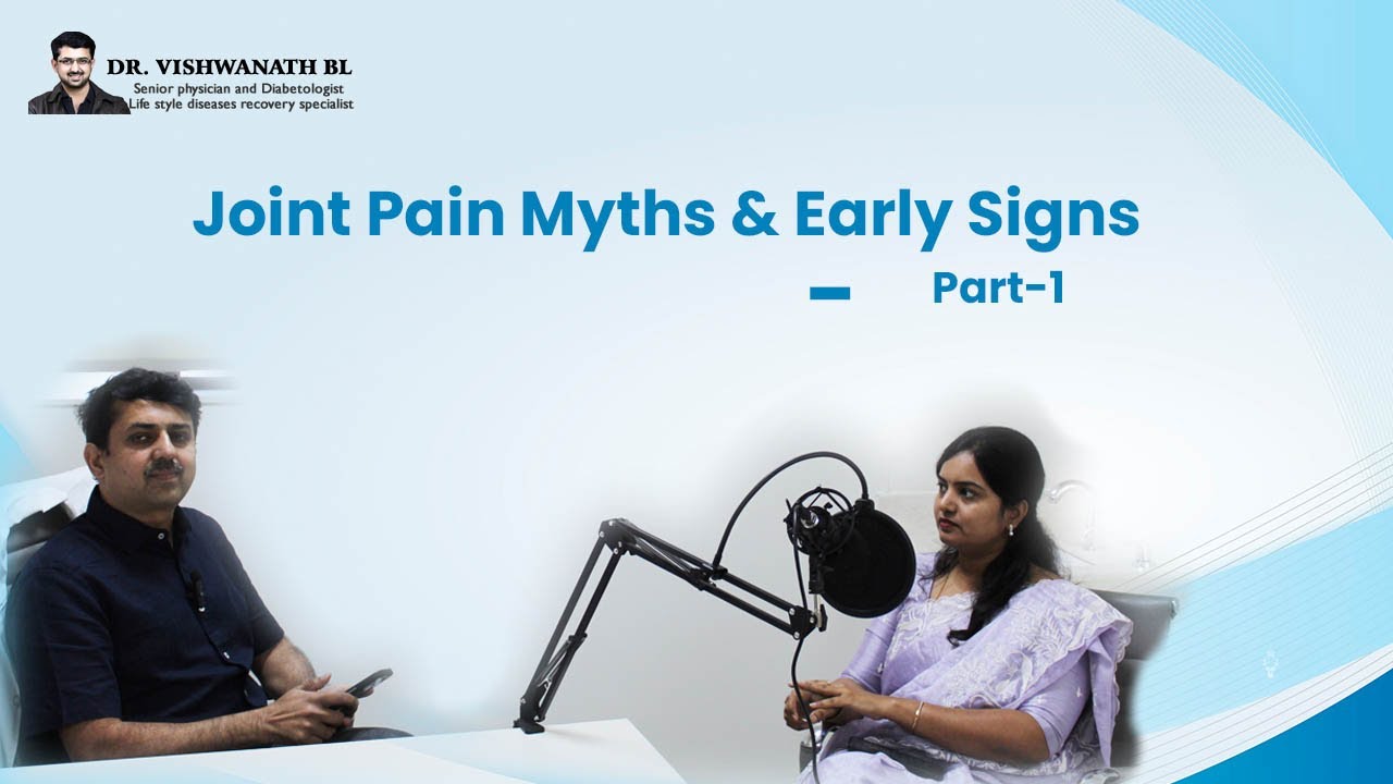 Joint Pain Myths & Early Signs - Part 1 | Dr vishwanath BL | Dr. Matam Sri Anusha