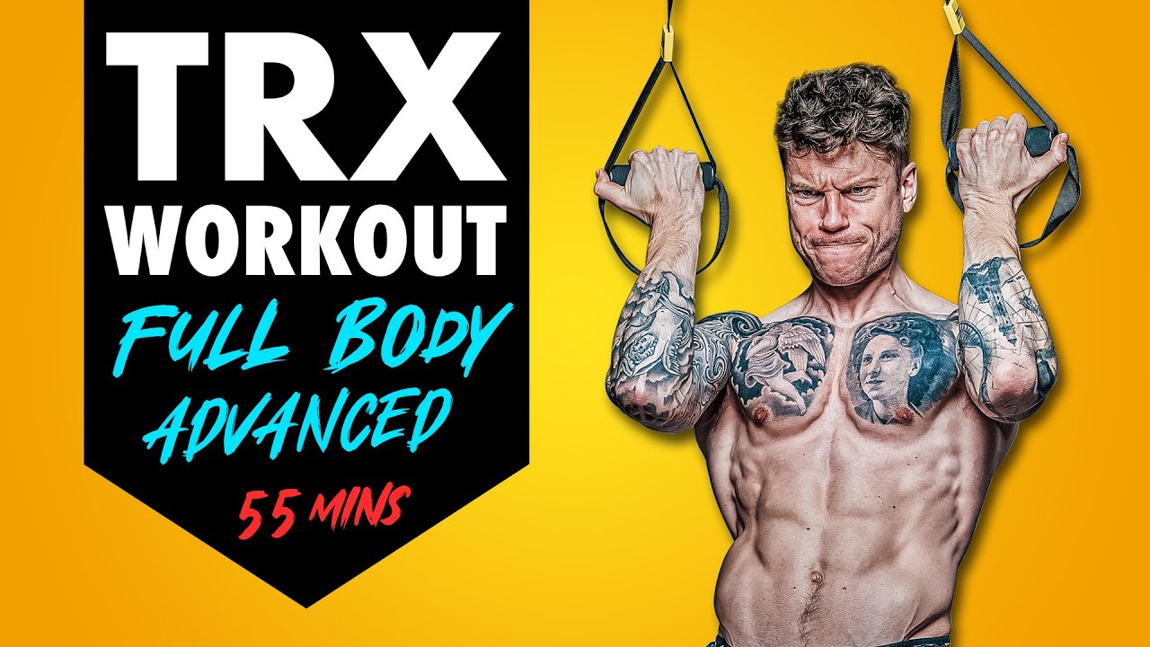 Build Muscle & Strength - Full Body TRX Workout (Advanced Level 55 Minutes)