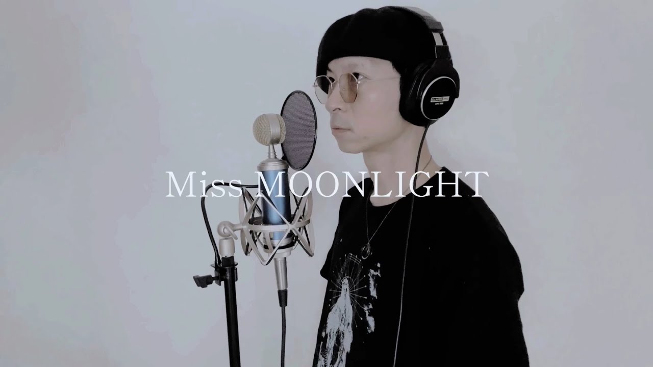 【Miss MOONLIGHT】cover by 龍太郎【黒夢】