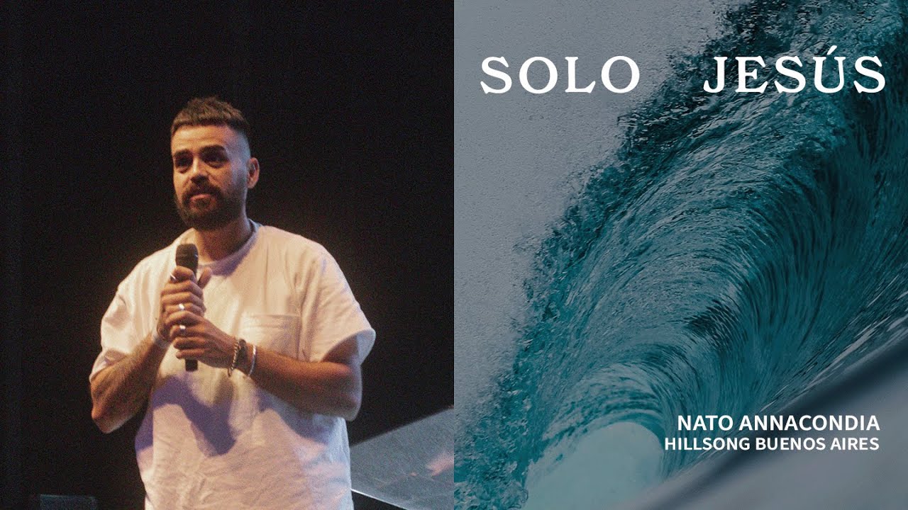 IGLESIA EN LINEA | Solo Jesús - Nato Annacondia | Hillsong Buenos Aires