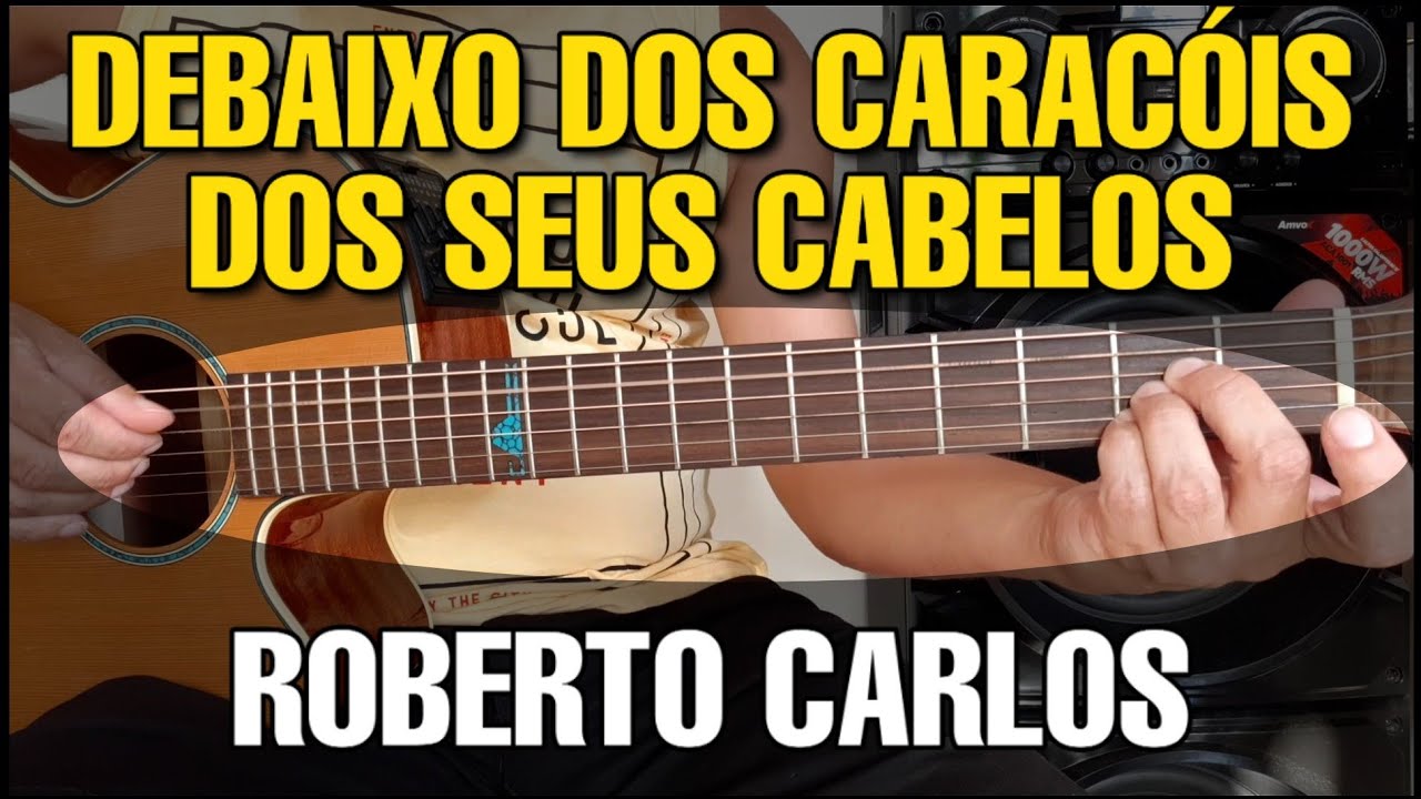 Solos Fáceis de Violão | Debaixo dos Caracóis dos seus Cabelos | Roberto Carlos |Zap: 27-997454297