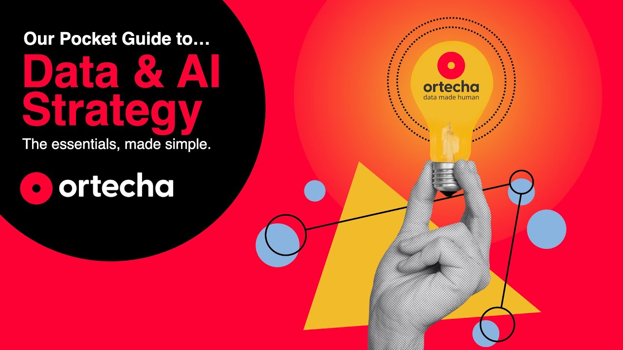 Ortecha's Pocket Guide to Data & AI Strategy