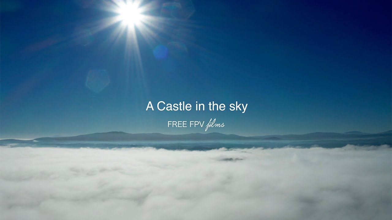 A CASTLE IN THE SKY - FREE FPV FILMS - POGGIBONSI