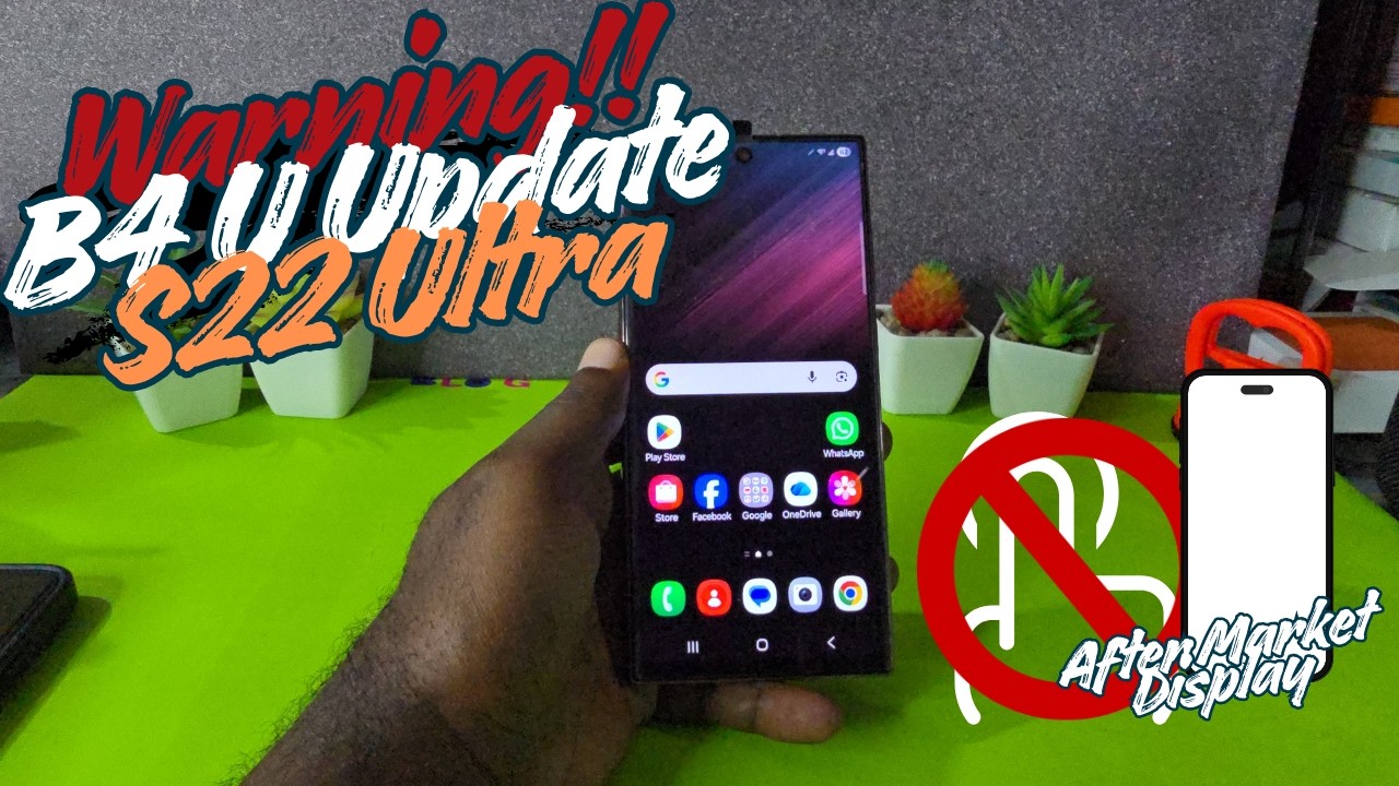 Samsung S22 Ultra Display Problem after update  {Workaround}