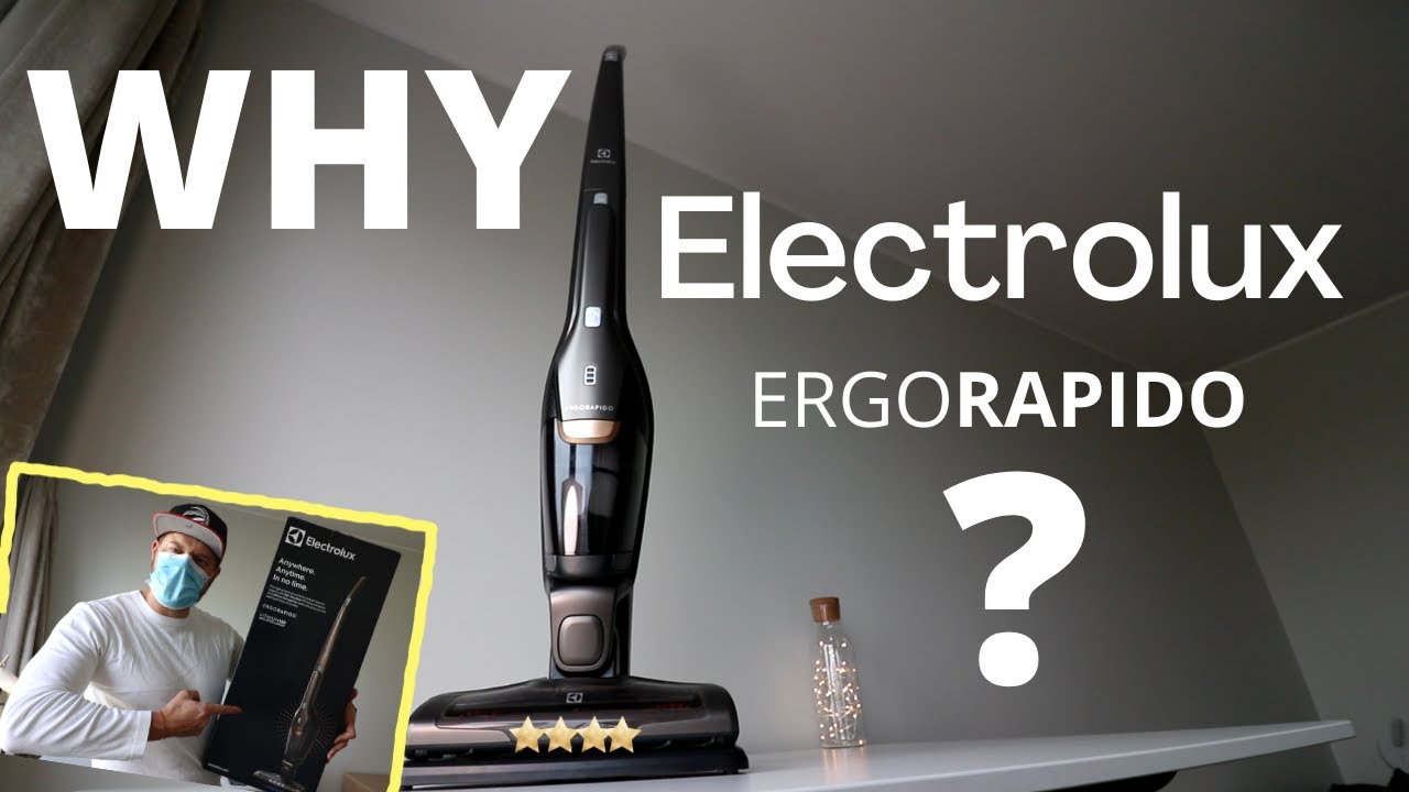 ELECTROLUX Vac ERGORAPIDO AND THINGS YOU NEED TO KNOW