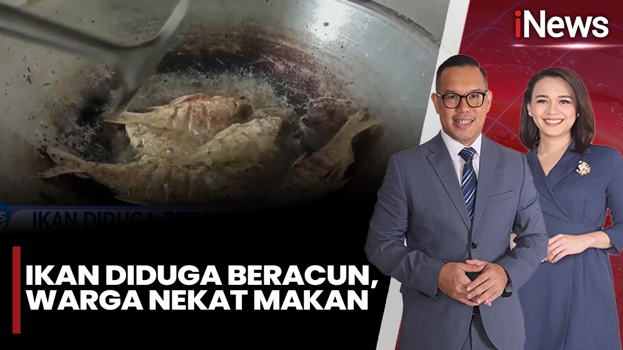 Nekat! Warga Konsumsi Ikan Diduga Beracun | iNews Today (12/02)