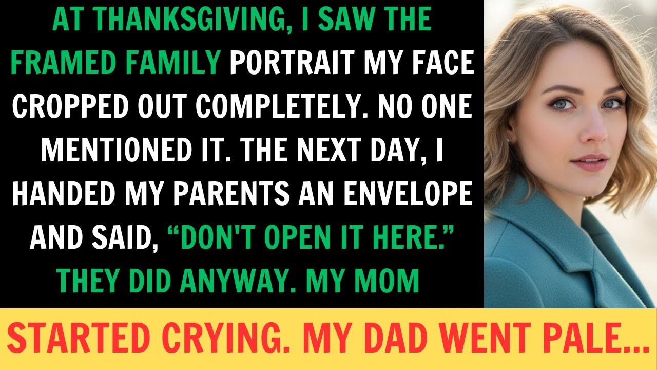 At Thanksgiving, They CROPPED Me Out of the Family Portrait. So, I Handed My Parents an Envelope…