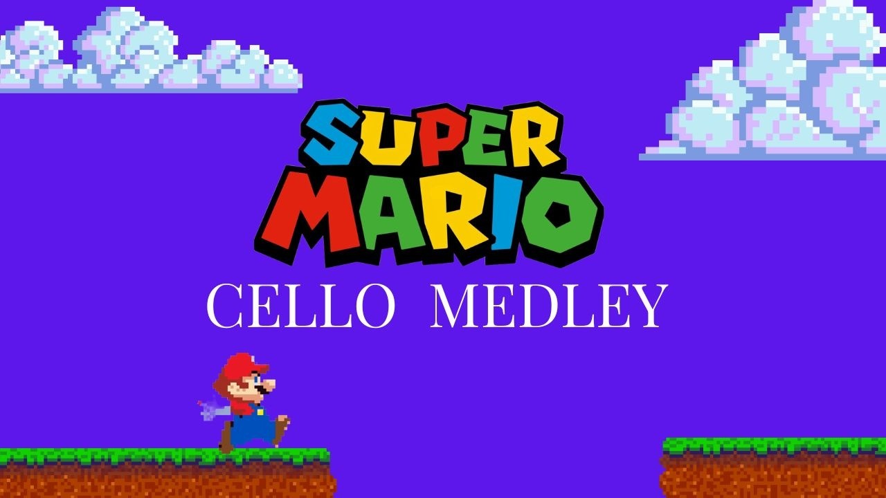 Super Mario Medley CELLO SOLO