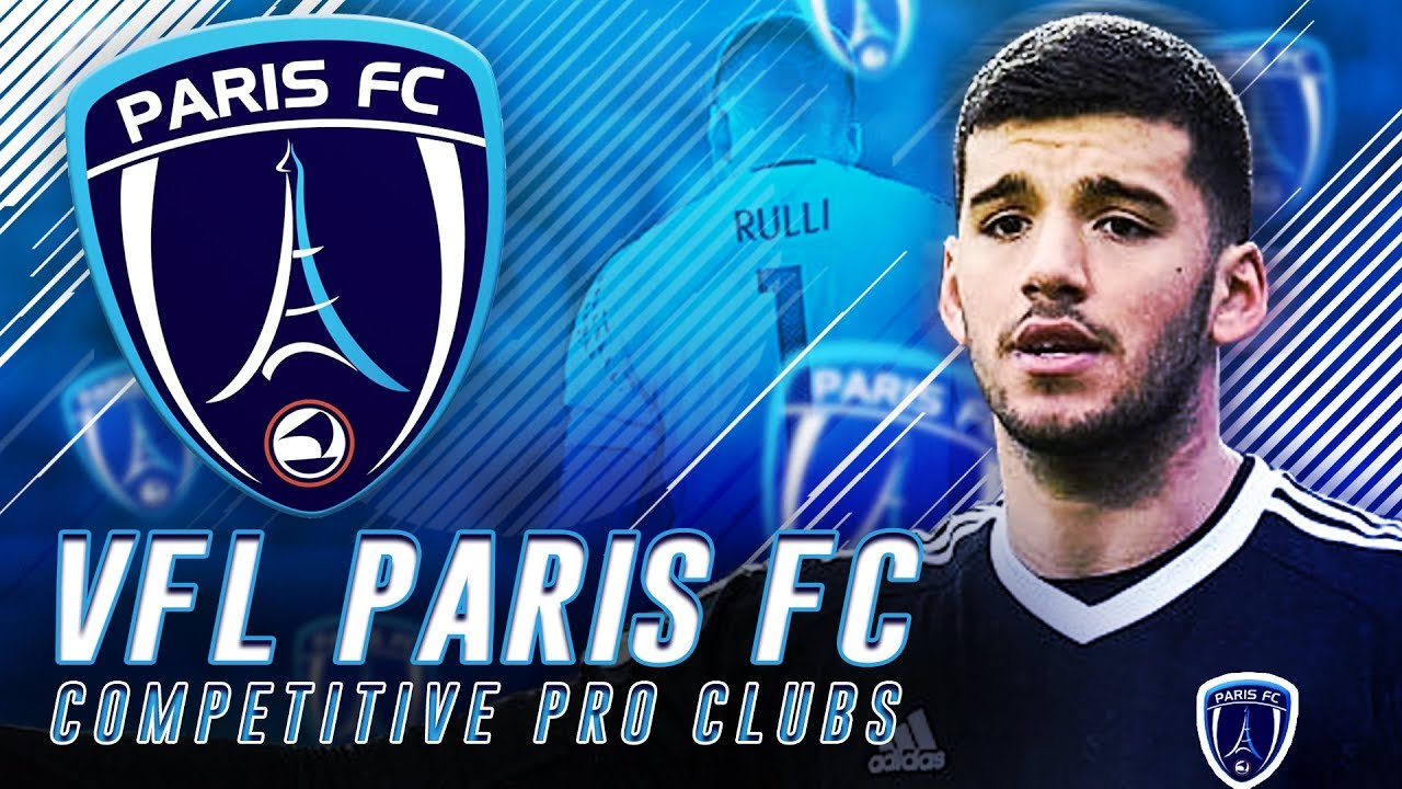 FIFA 19 Pro Clubs| VFL Paris FC E2- Looking For Our First Win