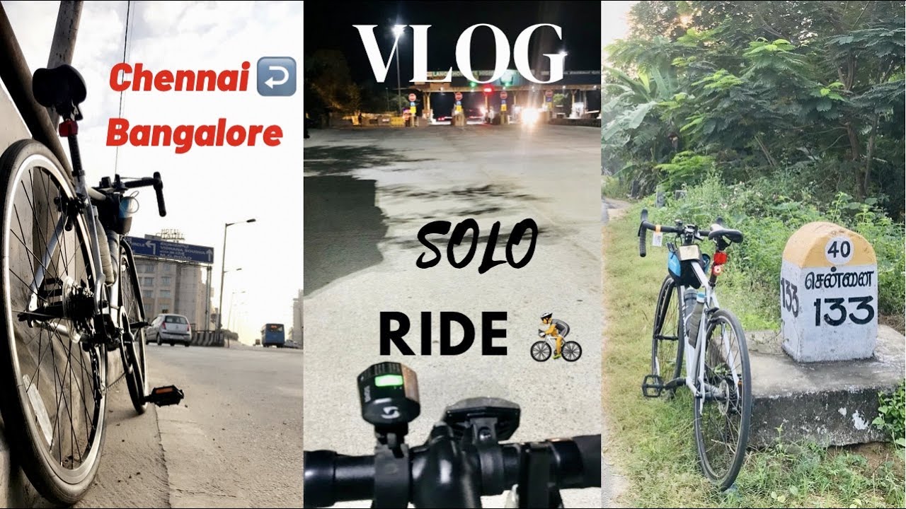 CHENNAI TO BANGALORE🚴 | BANGALORE TO CHENNAI 🚴‍♂️| CYCLING VLOG | TRIBAN RC100 |