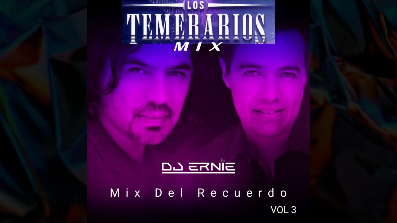 LOS TEMERARIOS MIX VOL 3  link en descripcion
