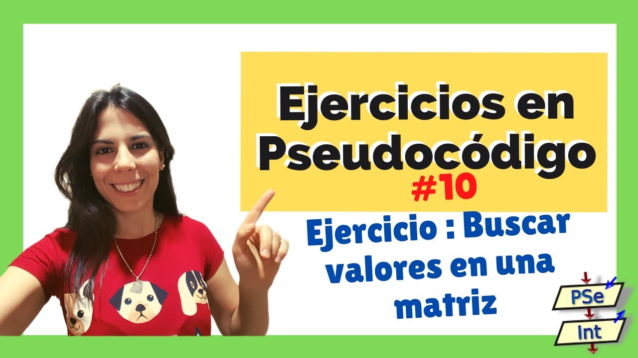 💻EJERCICIO PSEINT: BUSCAR VALORES en una MATRIZ | ESTRUCTURA PARA (FOR)💥| ✅ PASO A PASO #10