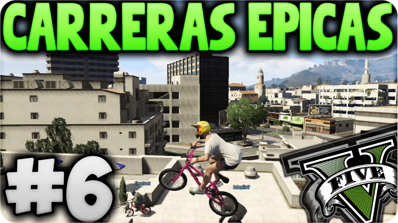 GTA V Online - BMX Por Los Tejados!! - Carreras Épicas #6 - Funny Moments GTA 5