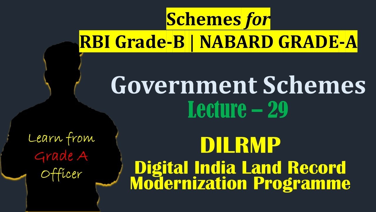DILRMP - Digital India Land Record Modernization Programme | Lecture 24 | Government Schemes