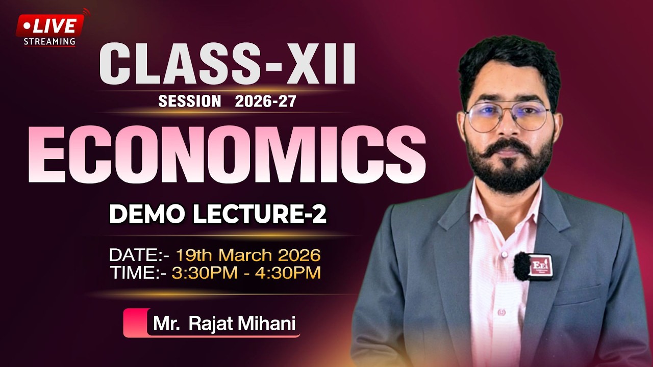 12th : Economics Demo Lecture 2 | For Sess. 2026-27 | By Mr. Rajat Mihani