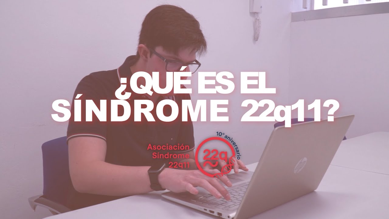 QUÉ ES EL SÍNDROME 22q11