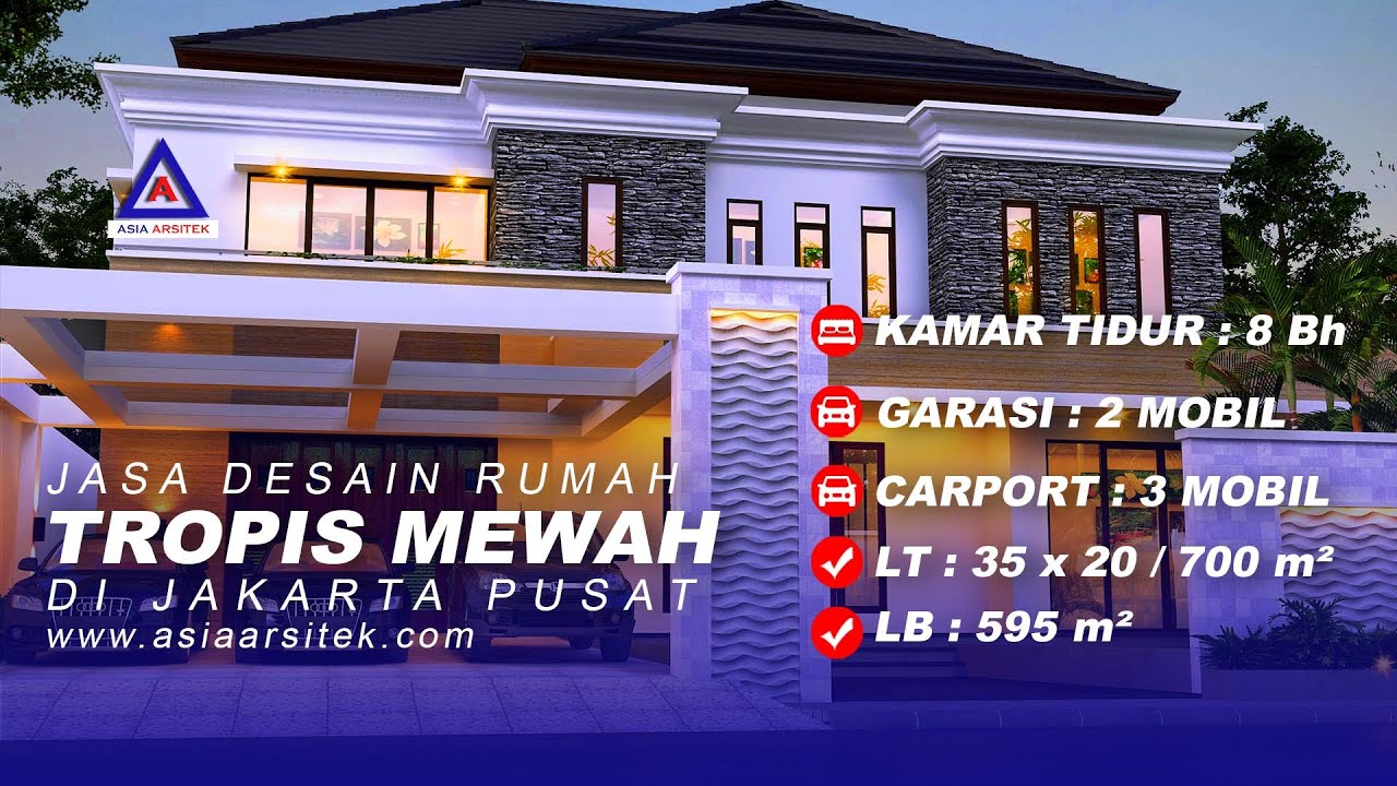 Jasa Arsitek Rumah Tropis Mewah Di Jakarta Pusat #jasadesainrumahmewah