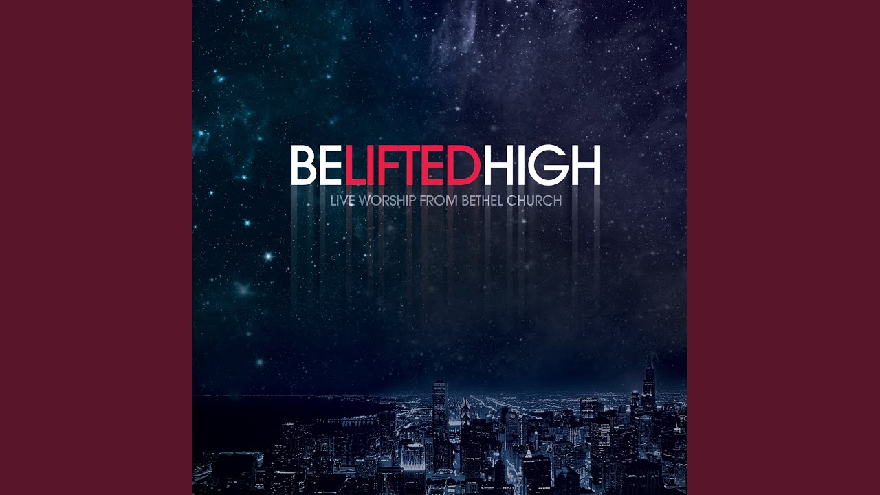 Be Lifted High