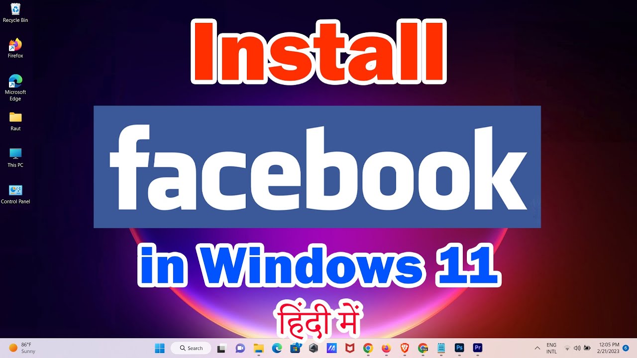 How to Install Facebook App in Windows 11 PC or Laptop - 2024 Hindi