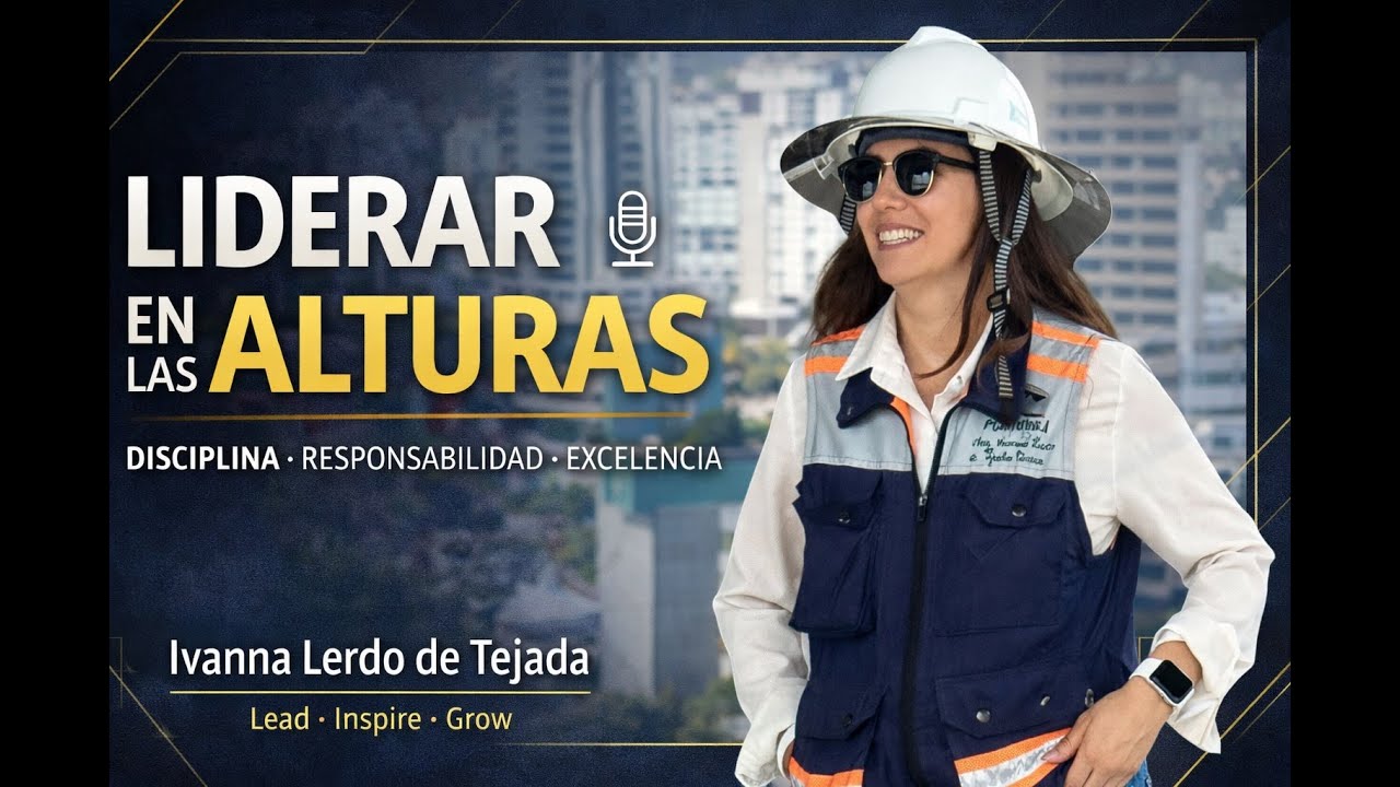 Liderar en las alturas con: Ivana Lerdo de Tejada