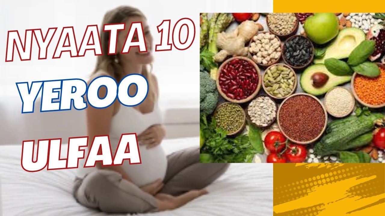 Nyaata yeroo ulfaa: Soorata barbaachisoo 10 dubartin ulfaa soorachuu qabdu