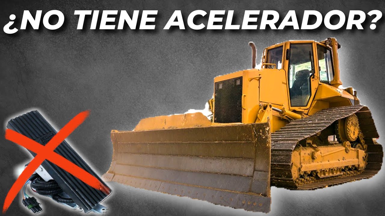 &iquest;Por qu&eacute; un BULLDOZER no tiene pedal ACELERADOR?
