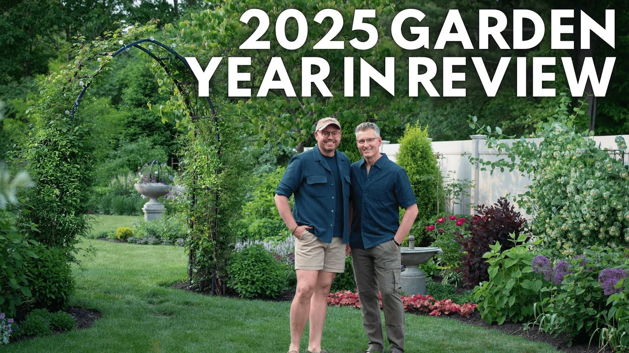 2025 Garden Year in Review 🌱 Big Projects, Big Travel, & a BIG Surprise