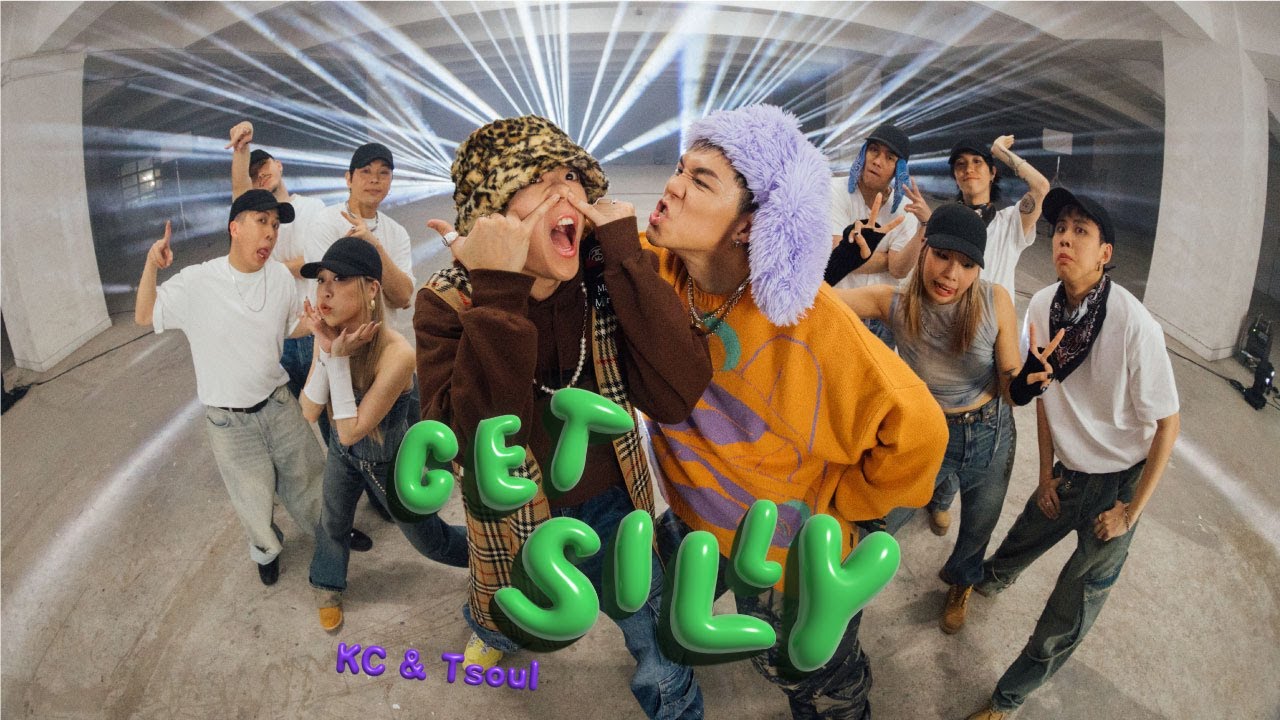 KC & Tsoul 《GET SILLY》Official Dance Video