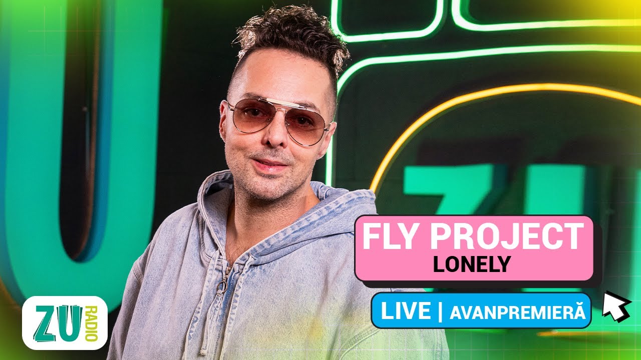 @FlyProject - LONELY #AVANPREMIERĂ LIVE la Radio ZU