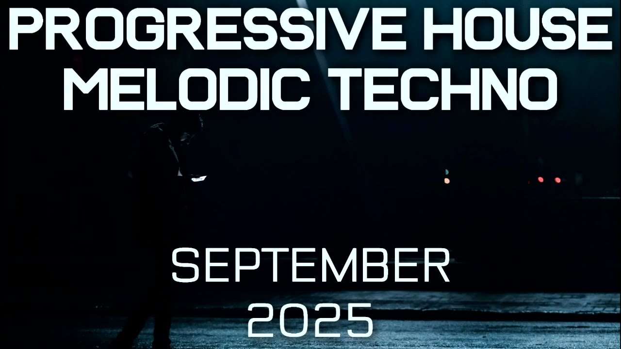 Progressive House / Melodic Techno Mix 105 | Best Of September 2025