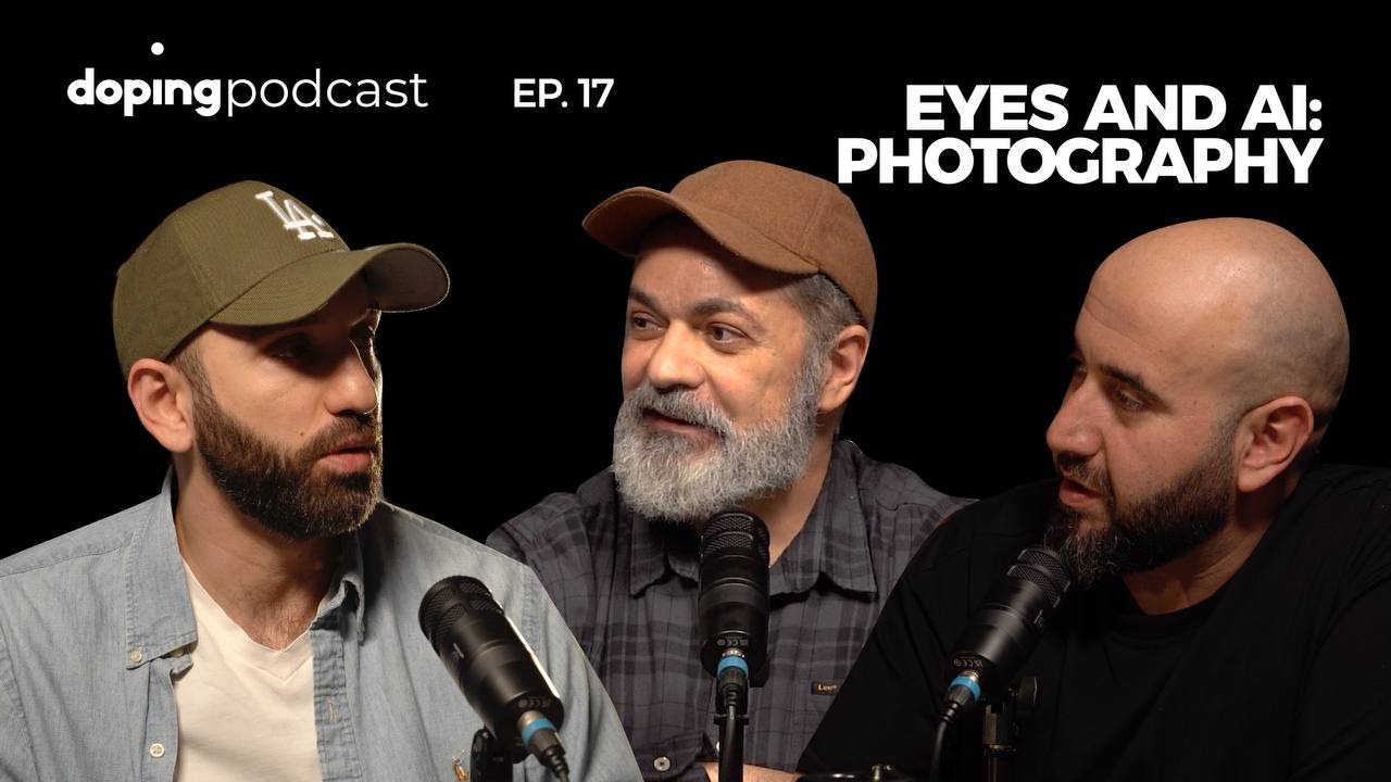 Doping Podcast #17 | Սուրեն Մանվելյան - Լուսանկարչությունը, աչքերը ու արհեստական բանականությունը