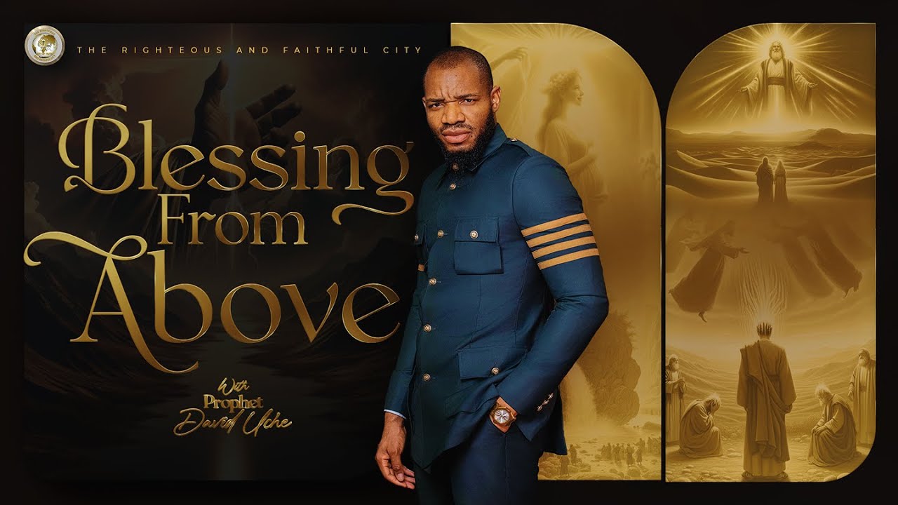 TEACHING: BLESSING FROM ABOVE || PROPHET DAVID UCHE || TRUTH TV
