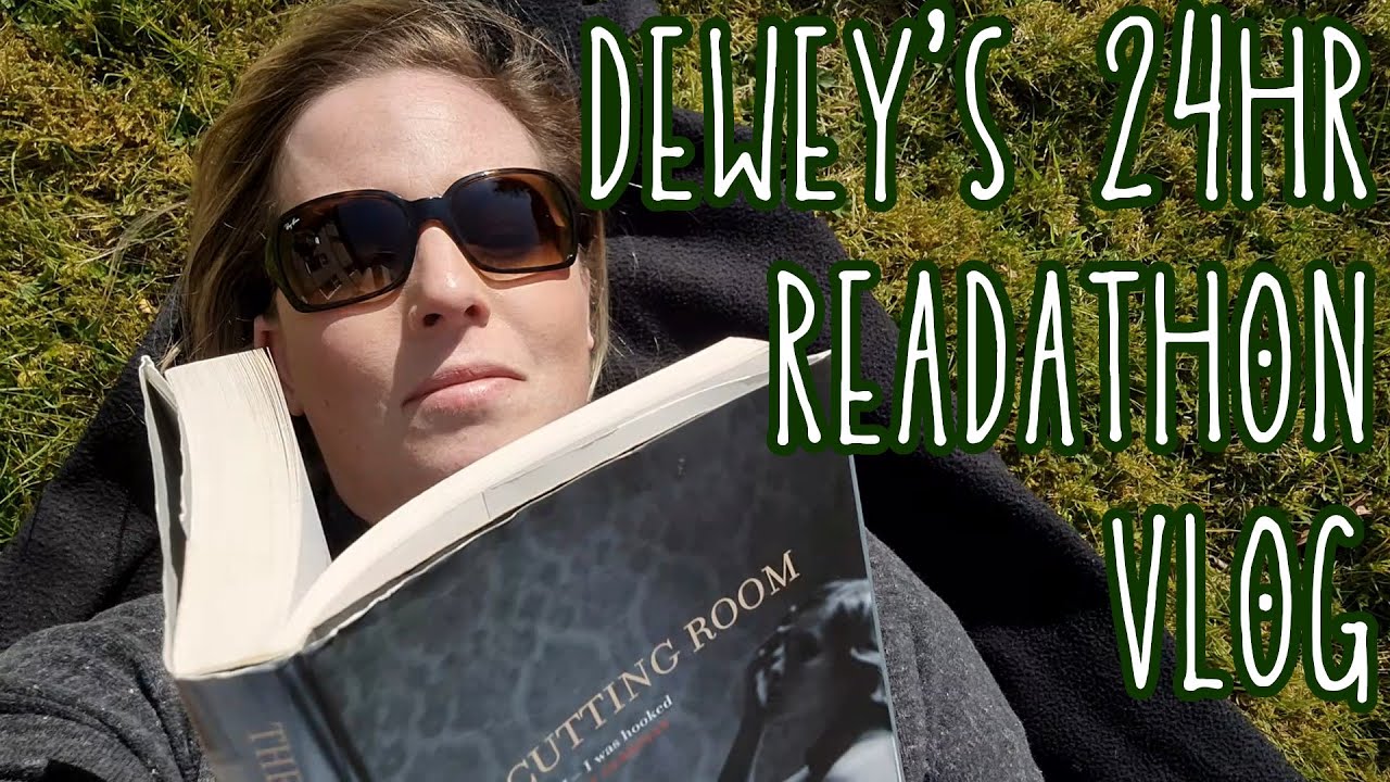 Dewey's 24hr Readathon vlog, April 2021