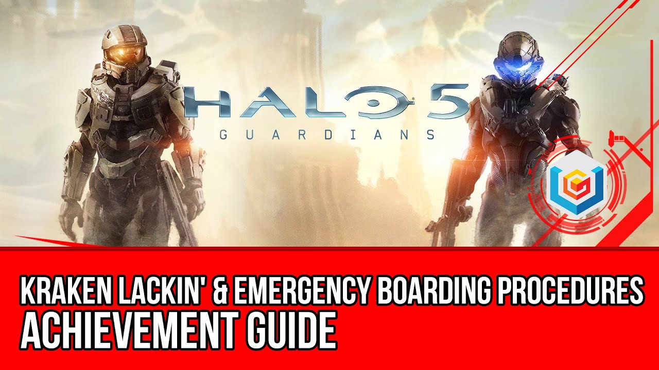 Halo 5: Guardians - Kraken Lackin' & Emergency Boarding Procedures Achievement Guide