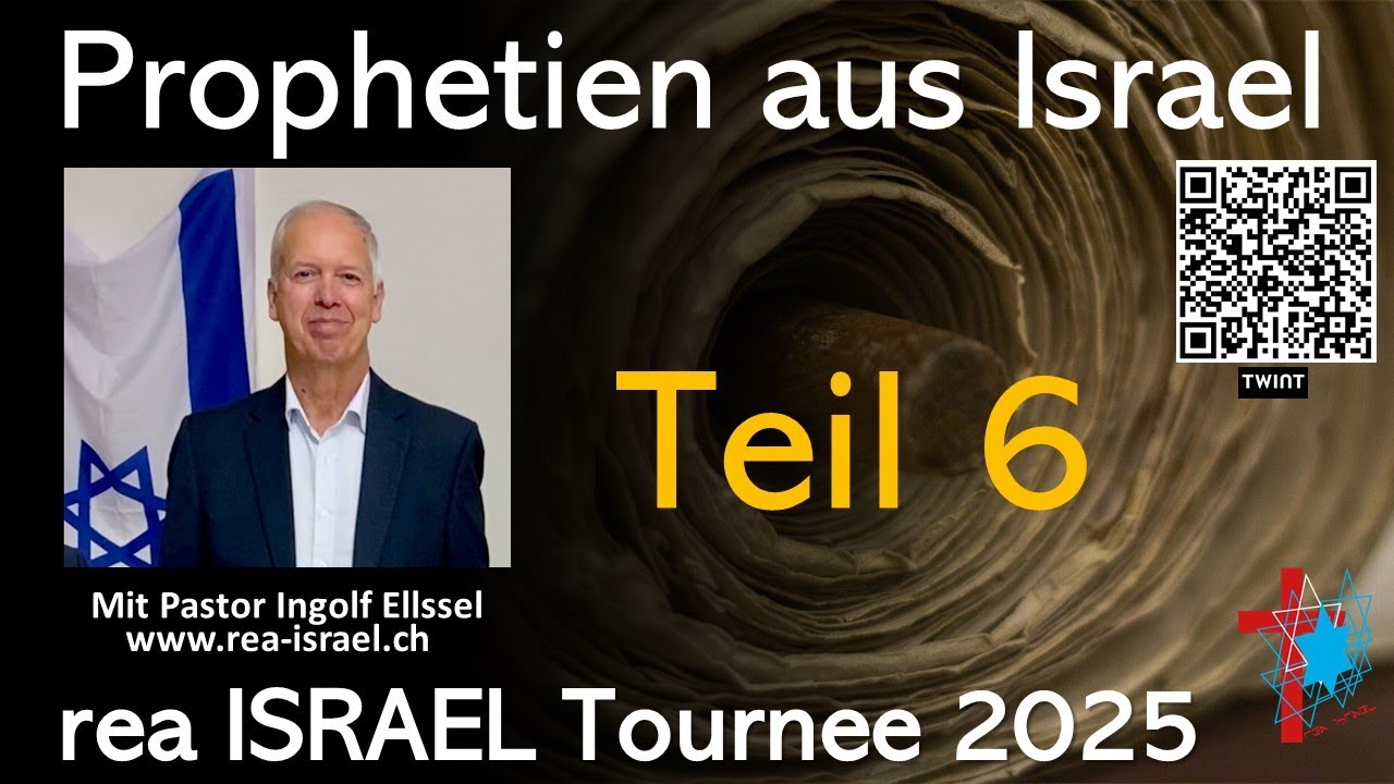 Prophetien aus Israel Teil 6: rea ISRAEL Tournee 2025 mi Pastor Ingolf Ellssel.