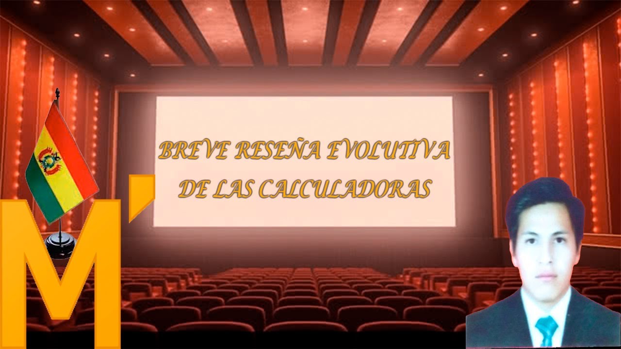 Breve Reseña Evolutiva de las Calculadoras | Curso MATHCAD