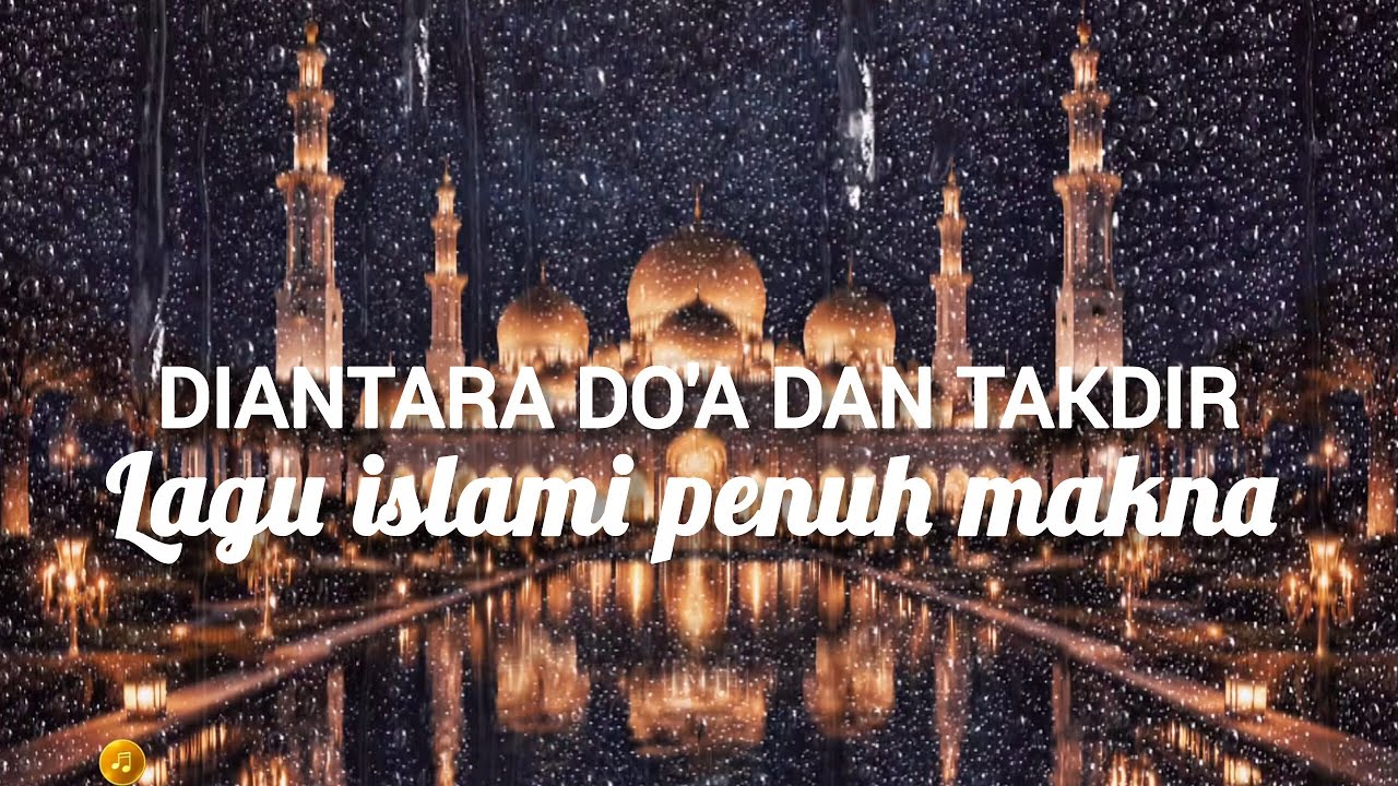 Diantara Takdir Dan doa [versi pop] Lagu islami indonesia 