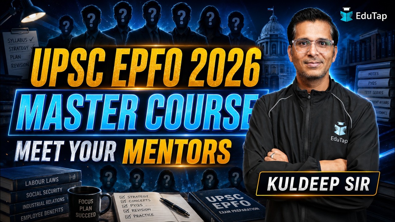 🔴 Meet Your Mentors | UPSC EPFO APFC & EO/AO Master Course