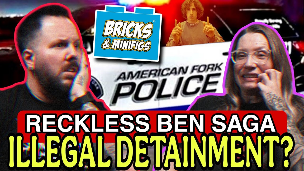 ILLEGALLY DETAINED BY AMERICAN FORK POLICE? | RECKLESS BEN BRICKS & MINIFIGS SAGA